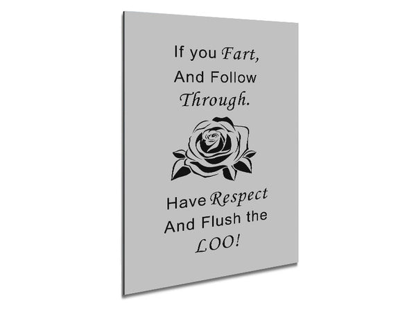 Bathroom Quote If You Fart Grey Metal Print