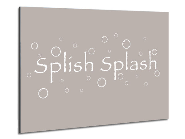 Bathroom Quote Splish Splash Bathroom Beige Metal Print