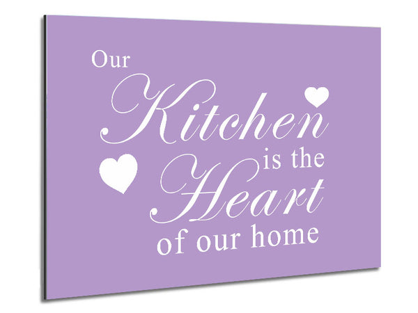 Kitchen Quote Our Kitchen Is The Heart Lilac Metal Print