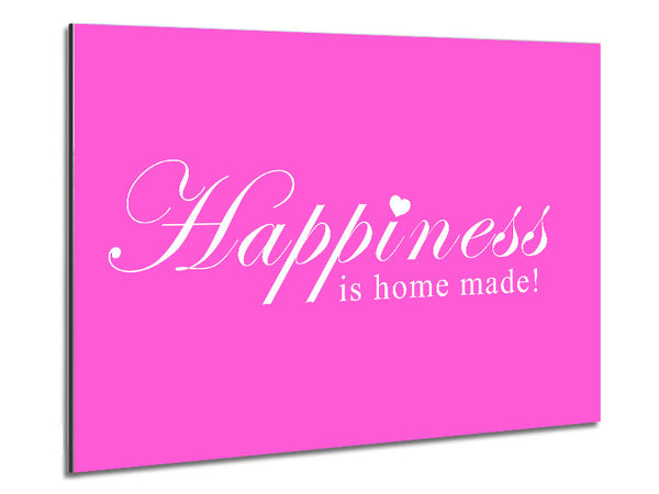 Home Quote Happiness Is Home Made Vivid Pink Metal Print