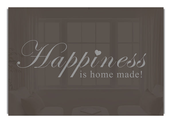 Happiness Is Home Made Chocolate