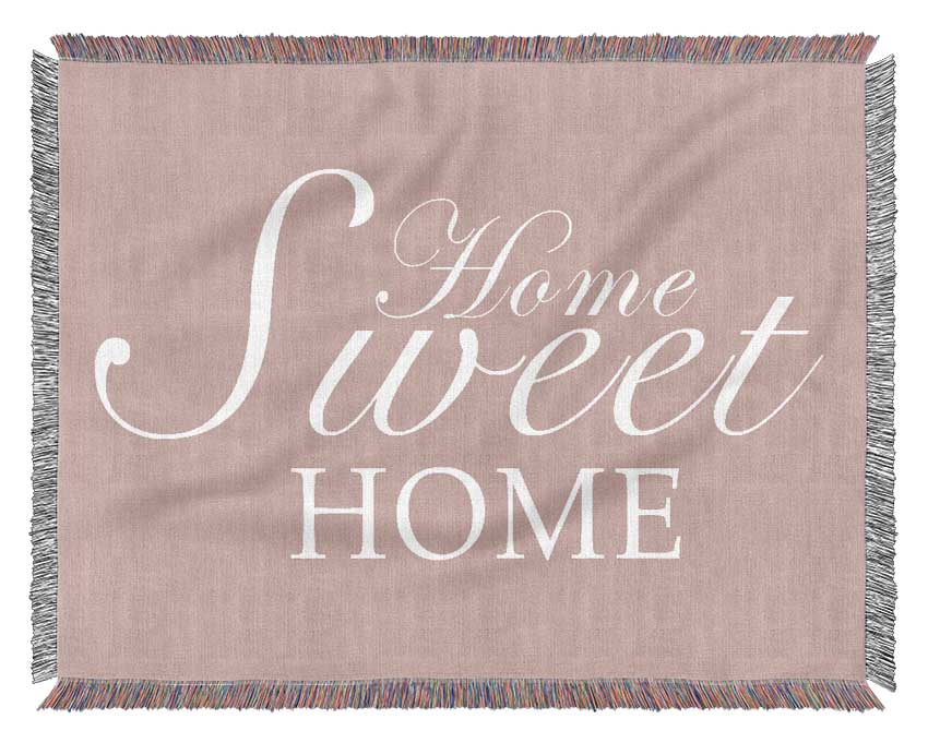 Home Quote Home Sweet Home Vivid Pink Woven Blanket
