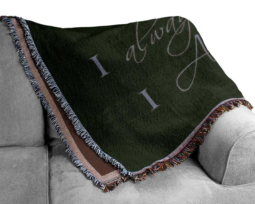 Love Quote I Loved You Then I Love You Still Chocolate Woven Blanket