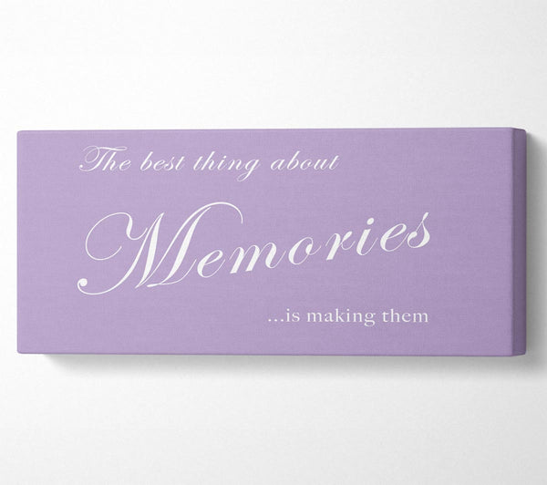Love Quote The Best Thing About Memories Lilac