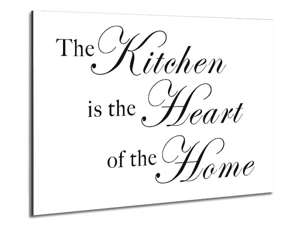 Kitchen Quote The Kitchen Is The Heart Of The Home White Metal Print