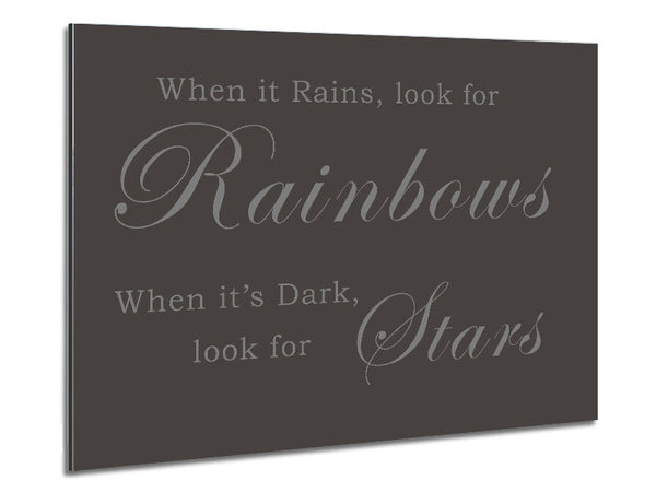 When It Rains Look For Rainbows Chocolate Metal Print
