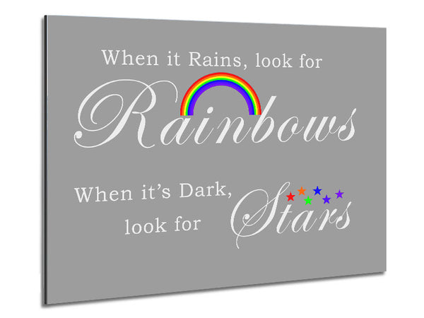 When It Rains Look For Rainbows 2 Grey White Metal Print