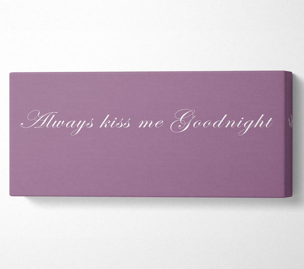 Love Quote Always Kiss Me Goodnight Dusty Pink