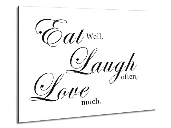 Kitchen Quote Eat Laugh Love White Metal Print