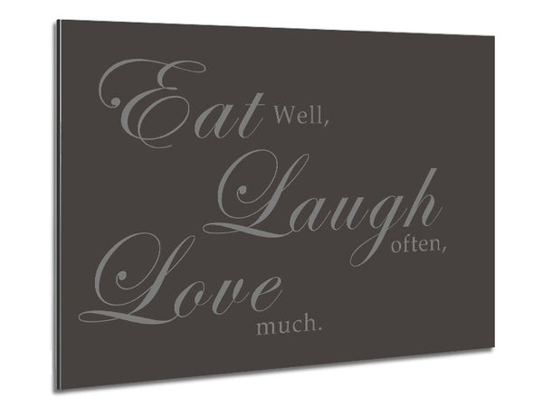 Kitchen Quote Eat Laugh Love Chocolate Metal Print