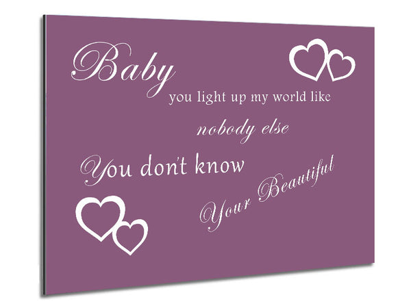 Music Quote Baby You Light Up My World 1D Dusty Pink Metal Print