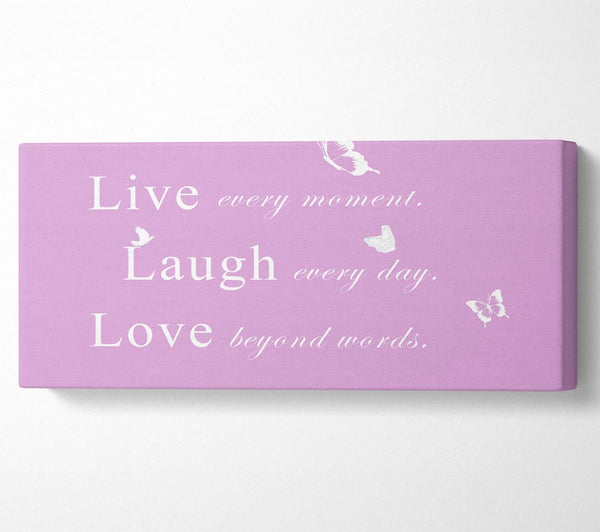 Love Quote Live Every Moment Pink