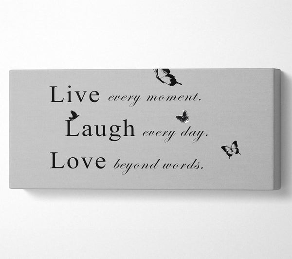 Love Quote Live Every Moment Grey