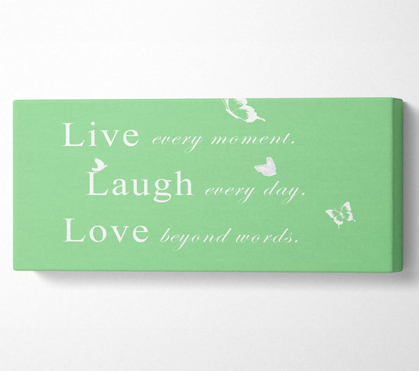 Love Quote Live Every Moment Green