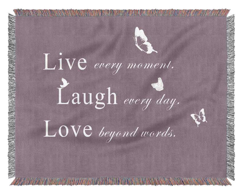 Love Quote Live Every Moment Dusty Pink Woven Blanket