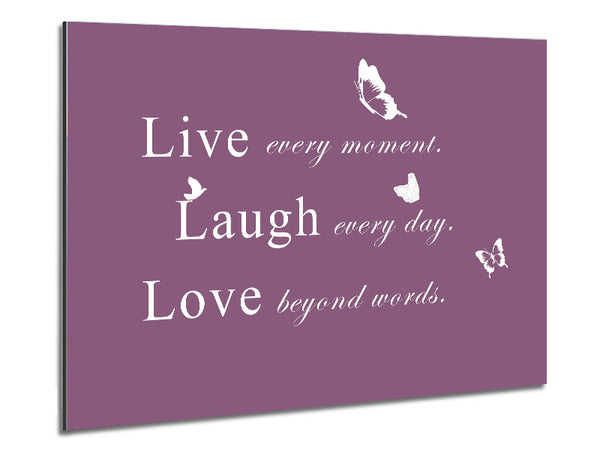 Love Quote Live Every Moment Dusty Pink Metal Print