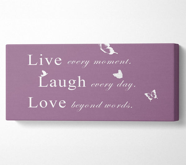 Love Quote Live Every Moment Dusty Pink