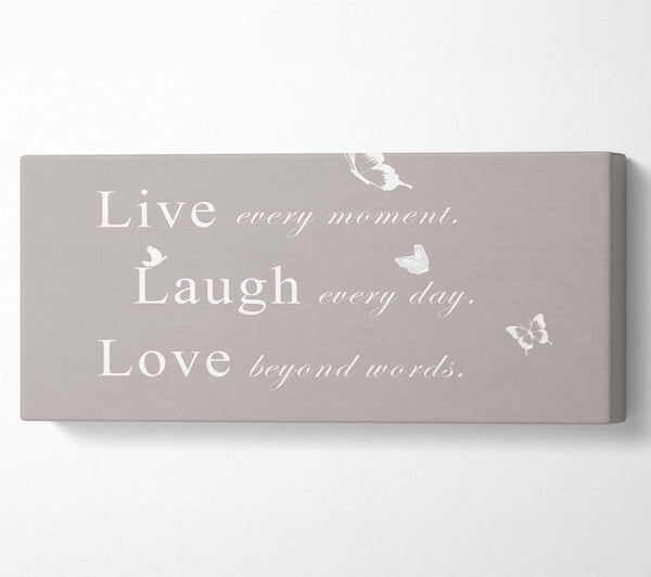 Love Quote Live Every Moment Beige