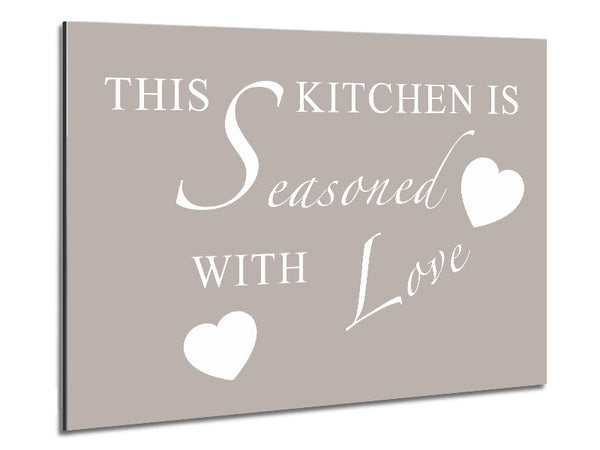 Kitchen Quote This Kitchen Is Seasoned With Love Beige Metal Print