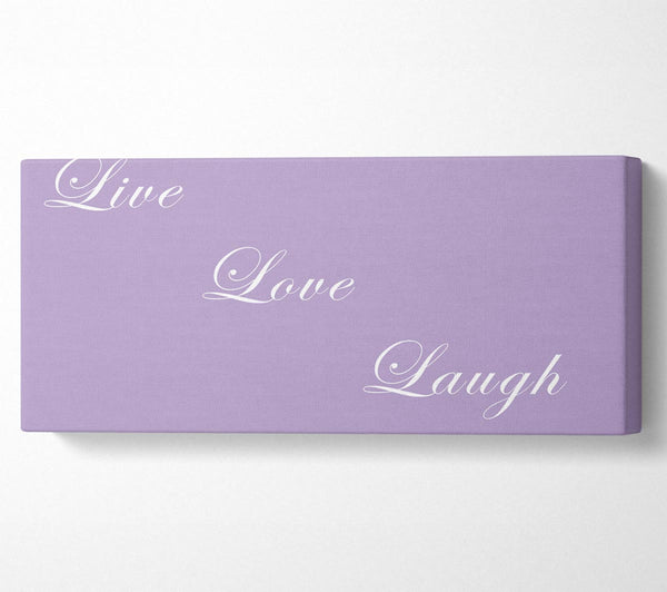 Love Quote Live Love Laugh Lilac