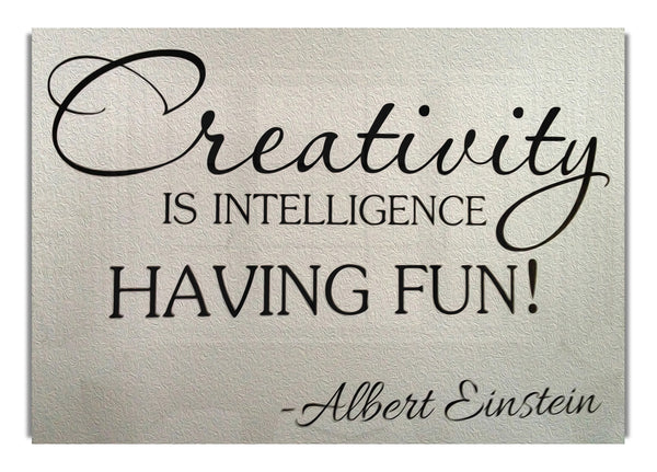 Albert Einstein Kreativität ist Intelligenz