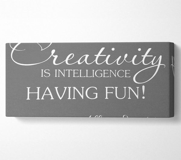 Motivational Quote Albert Einstein Creativity Is Intelligence Grey