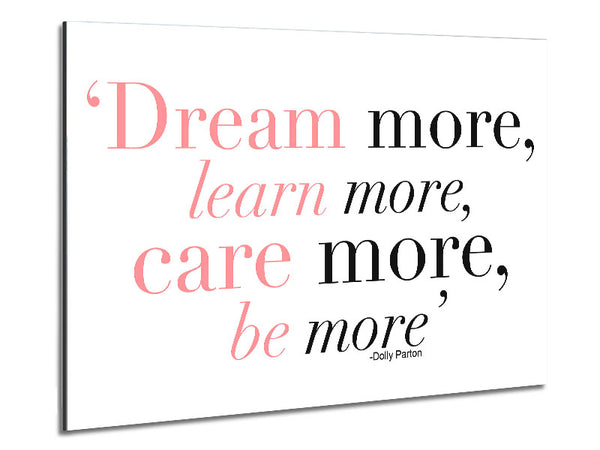 Dolly Parton Dream More Be More Metal Print