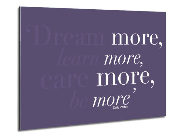 Dolly Parton Dream More Be More Lilac Metal Print