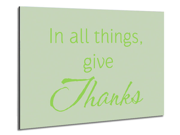 Home Quote In All Things Give Thanks Lime Green Metal Print