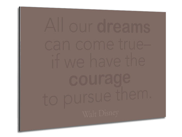 Walt Disney All Our Dreams Beige Metal Print
