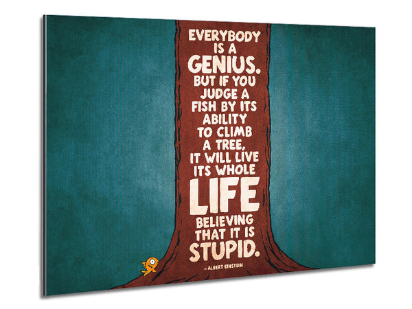 Motivational Quote Albert Einstein Everybody Is A Genius Metal Print