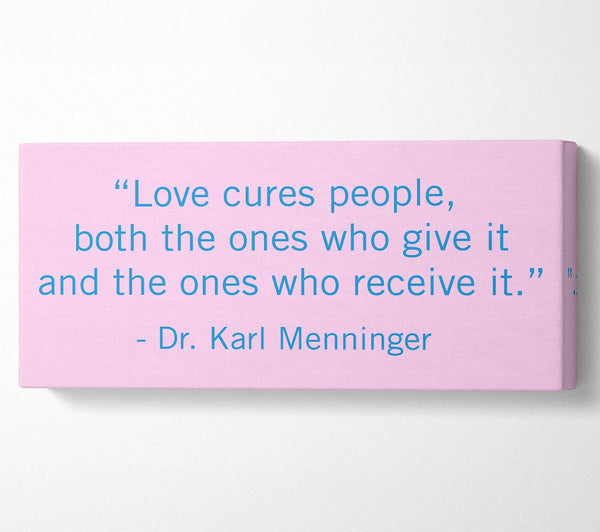 Love Quote Dr Karl Menninger Love Cures People