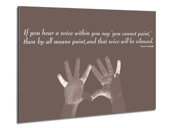 Vincent Van Gogh If You Hear A Voice Beige Metal Print