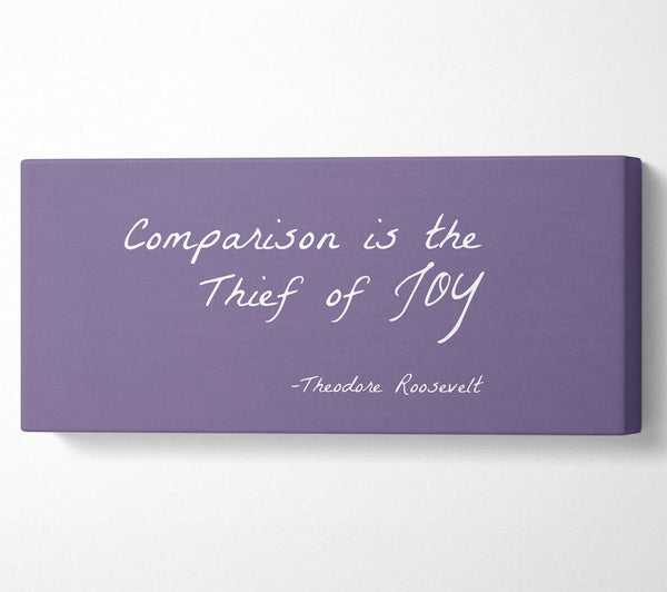 Theodore Roosevelt Comparison Is The Thief Of Joy Lilac