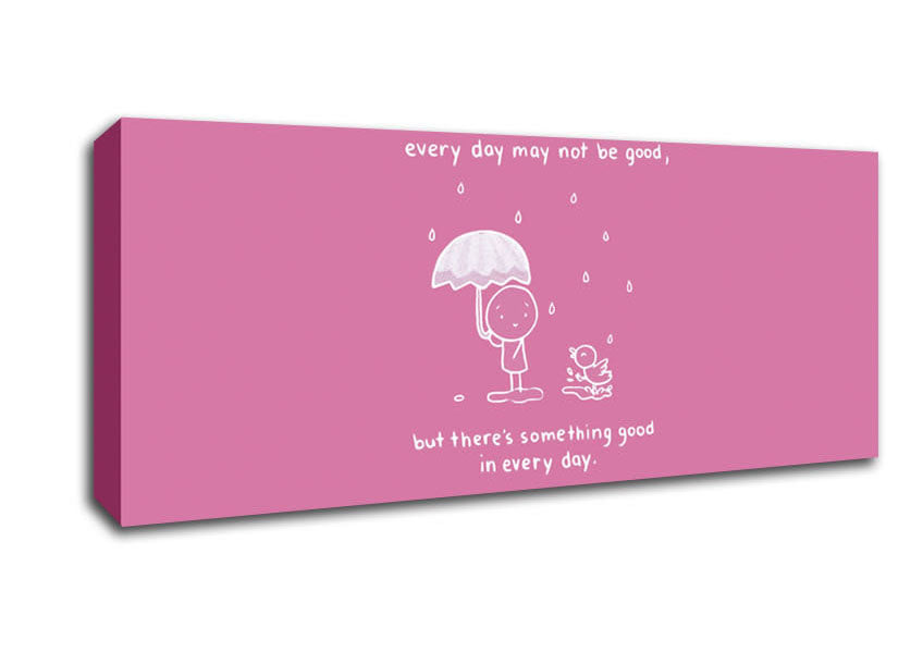 Picture of Theres Something Good In Every Day Pink Panoramic Canvas Wall Art