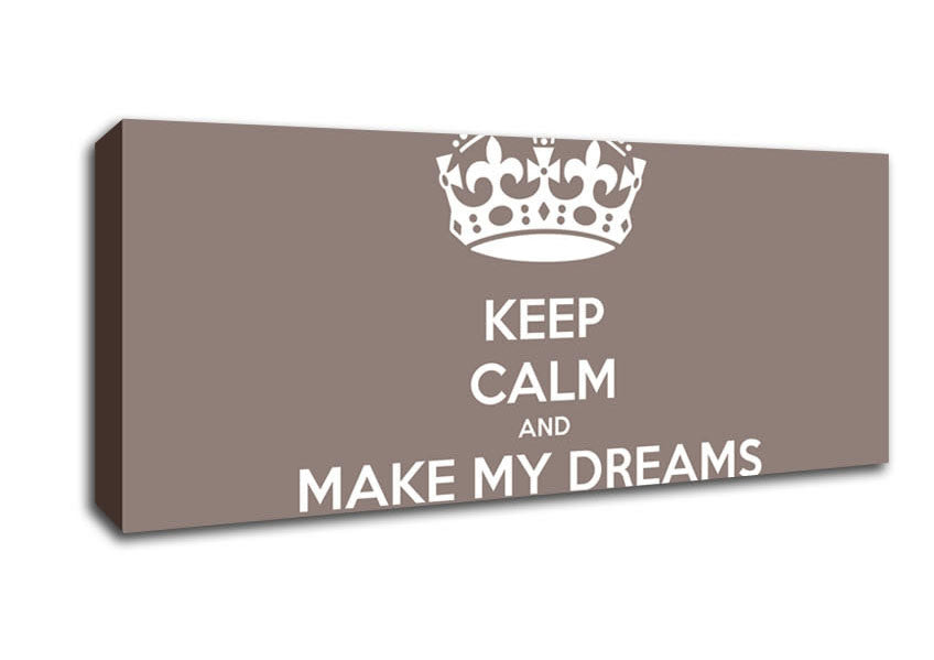 Picture of Keep Calm Make Your Dreams Come True Beige Panoramic Canvas Wall Art