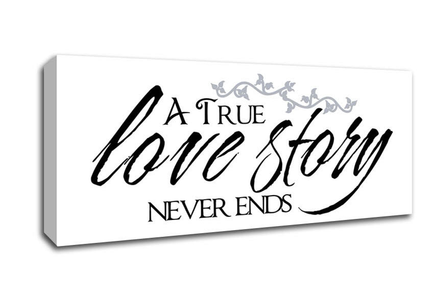 Picture of Love Quote A True Love Story Never Ends Panoramic Canvas Wall Art