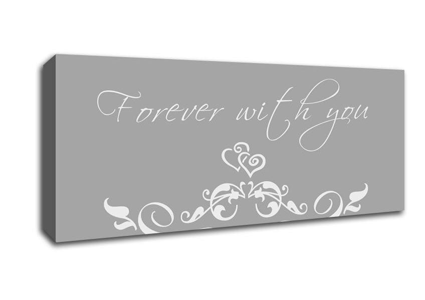 Picture of Love Quote Forever With You Grey White Panoramic Canvas Wall Art