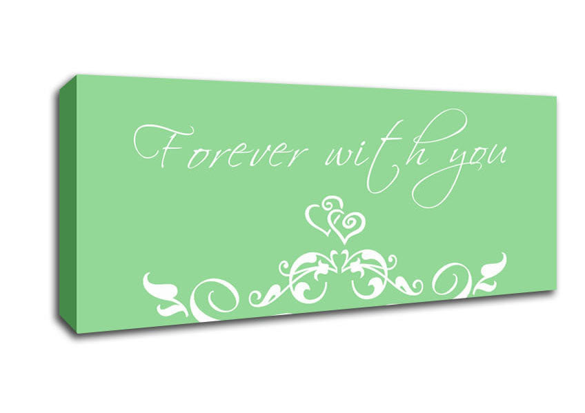Picture of Love Quote Forever With You Green Panoramic Canvas Wall Art