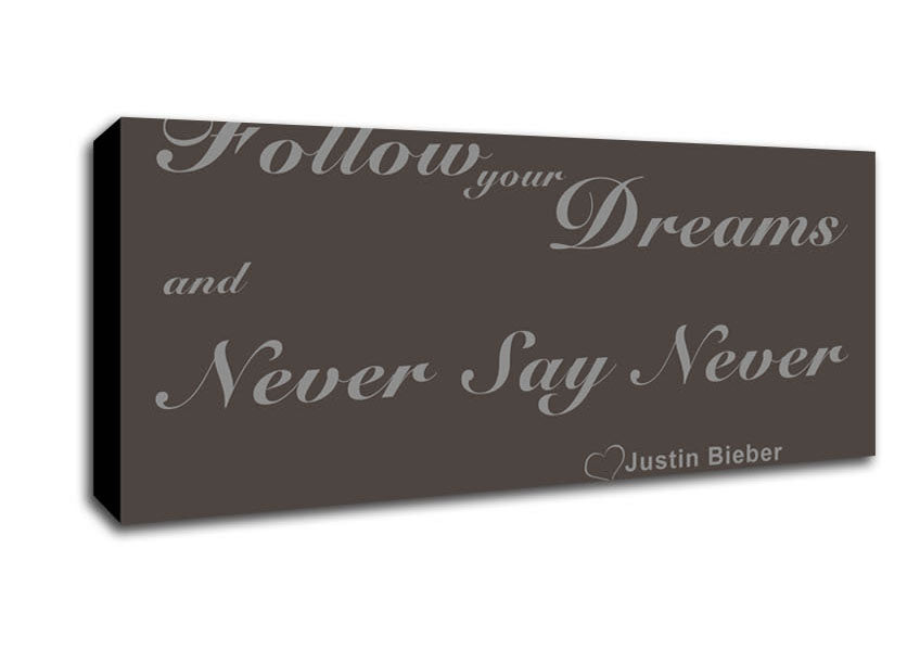 Picture of Music Quote Follow Your Dreams Justin Bieber Chocolate Panoramic Canvas Wall Art