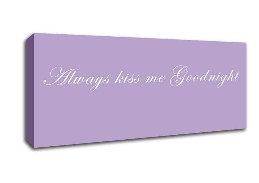 Picture of Love Quote Always Kiss Me Goodnight Lilac Panoramic Canvas Wall Art