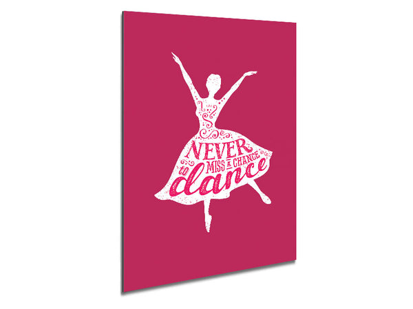 Never Miss A Chance To Dance 2 Metal Print