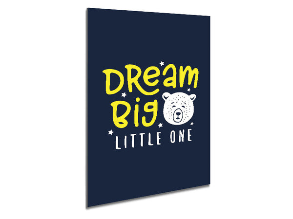 Dream Big 1 Metal Print