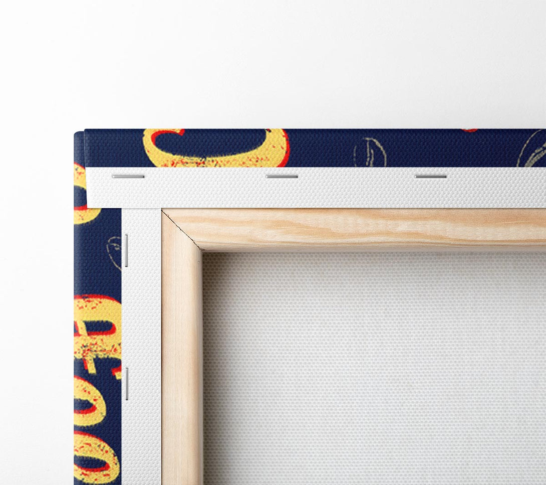  A Canvas Print of Coffee Is Always A Good Idea Canvas Art