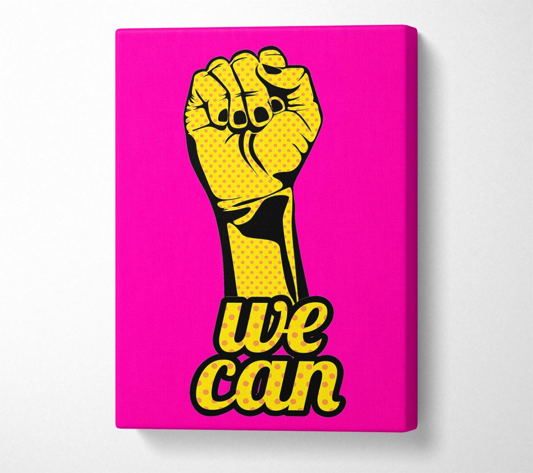  A Canvas Print of We Can Canvas Art