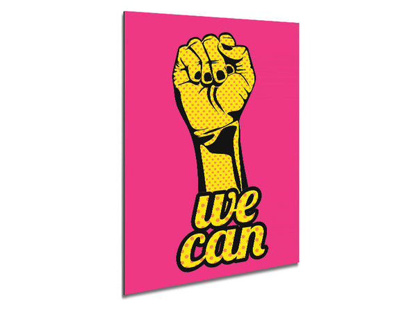We Can Metal Print