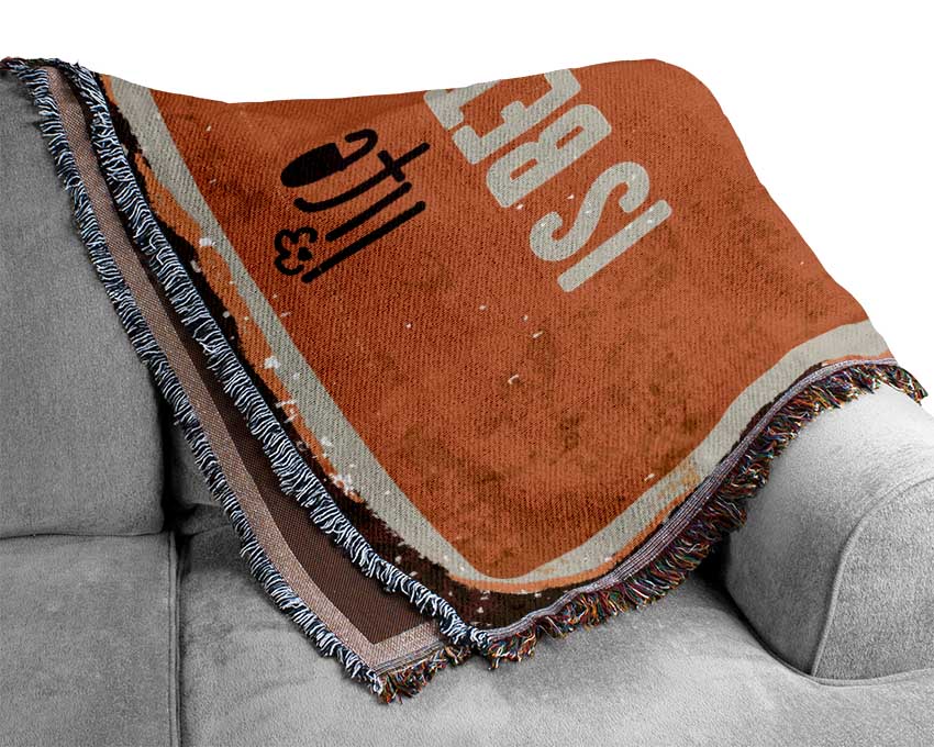 Life Is Better With You Cats Woven Blanket