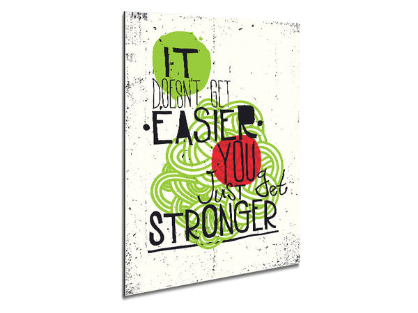 It Doesn't Get Easier 2 Metal Print