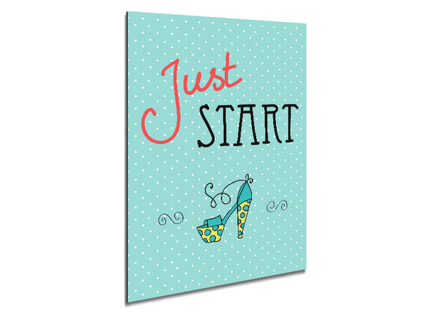 Just Start Metal Print