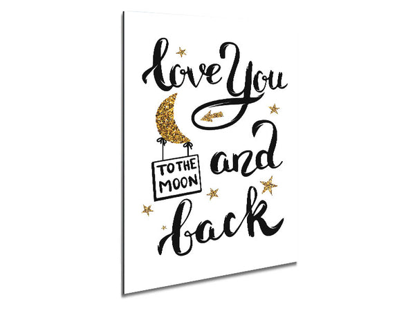 Love You To The Moon And Back Metal Print